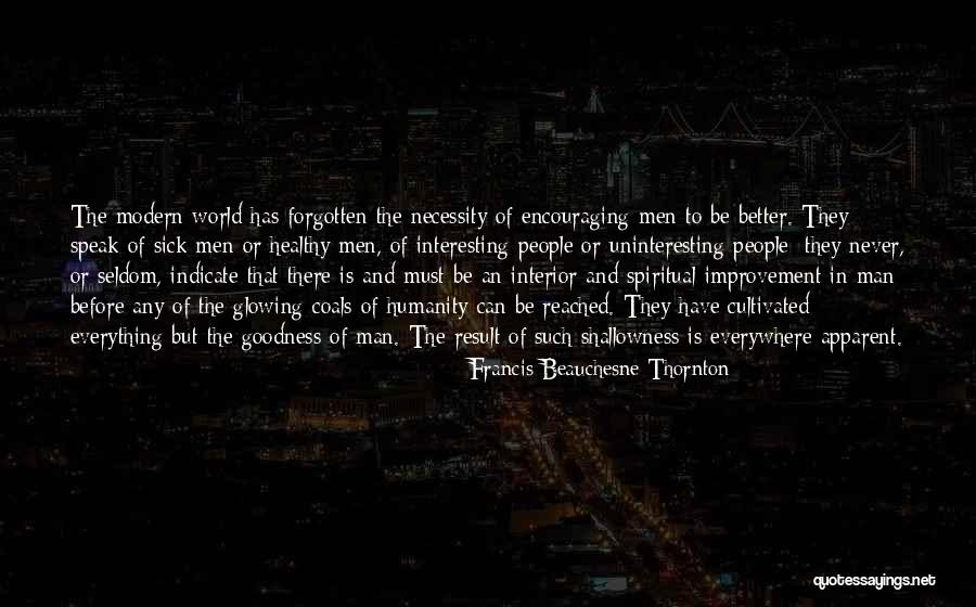 Francis Beauchesne Thornton Quotes 1487410