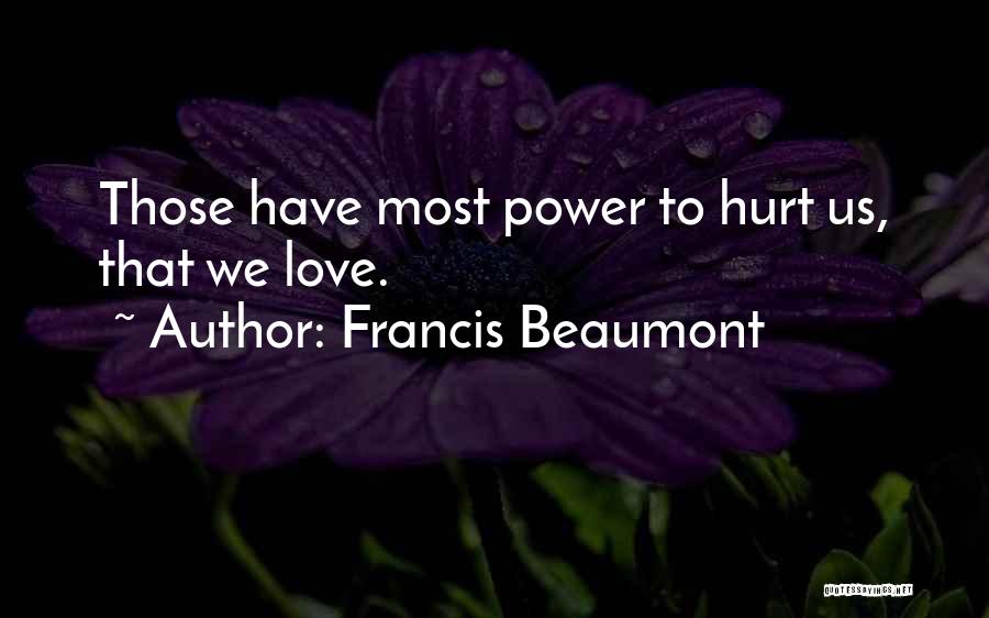 Francis Beaumont Quotes 1078277