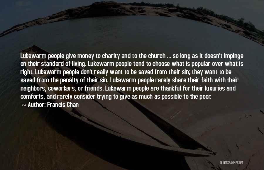 Francis Chan Quotes 1037496