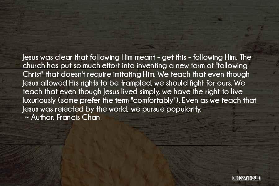 Francis Chan Quotes 115298