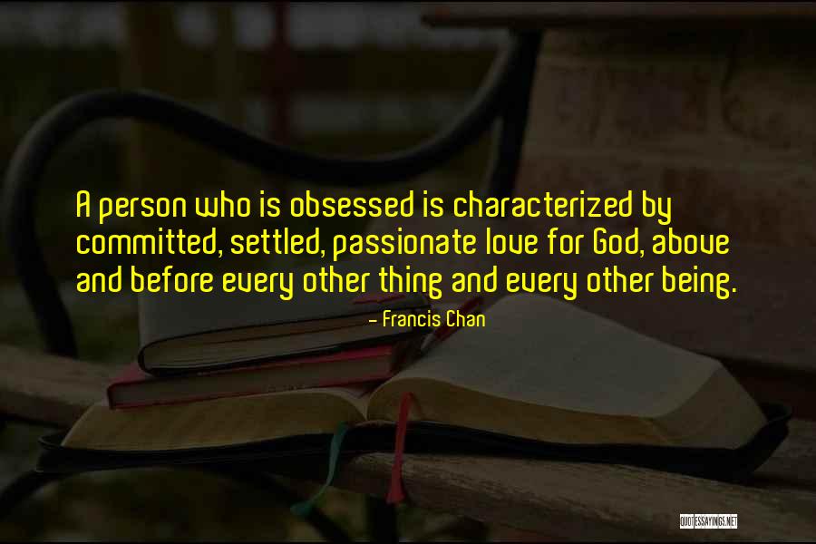 Francis Chan Quotes 1164563