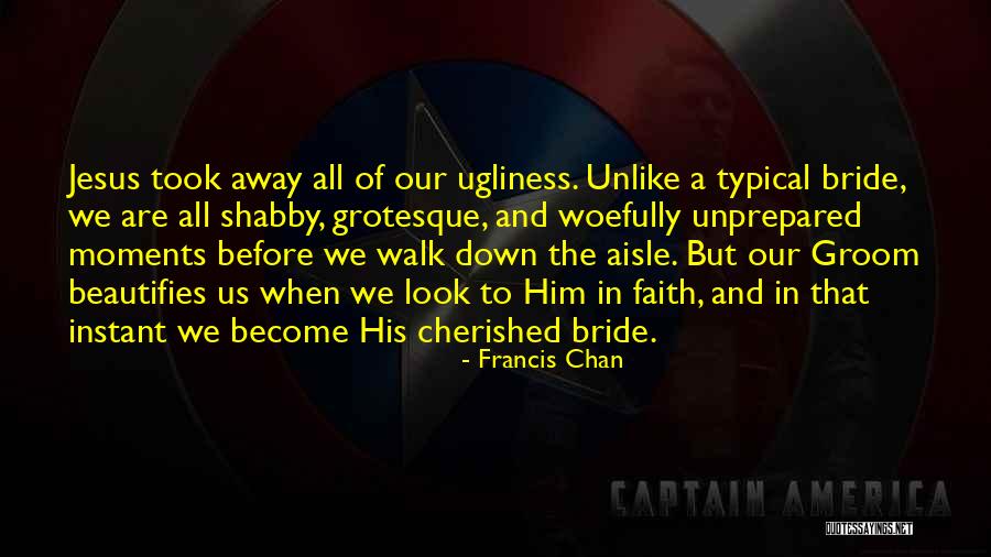 Francis Chan Quotes 1599729 Francis Chan Quotes 1599729