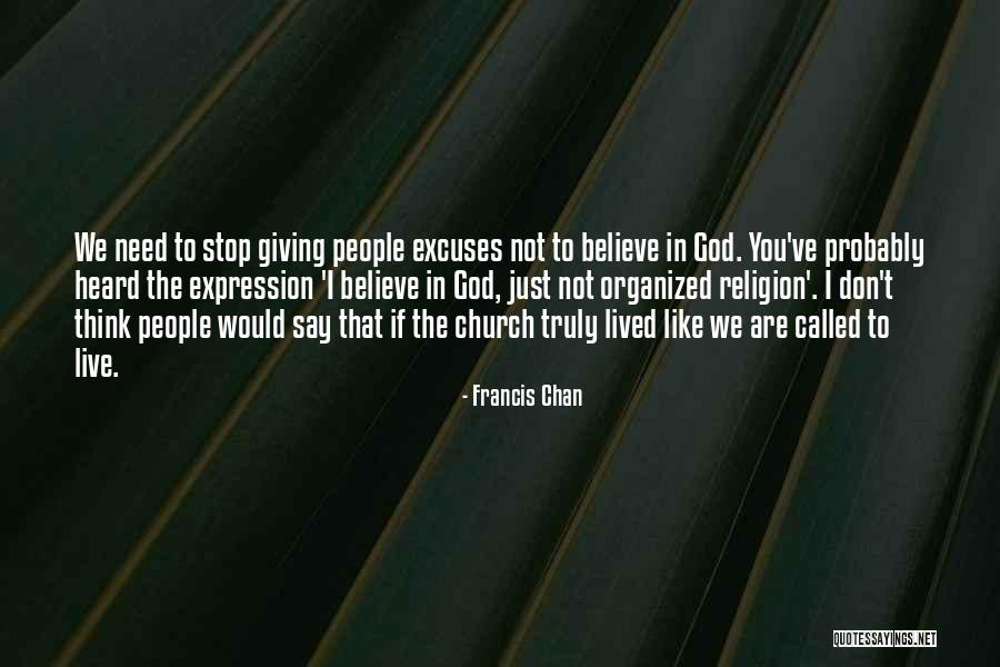 Francis Chan Quotes 1687578 Francis Chan Quotes 1687578