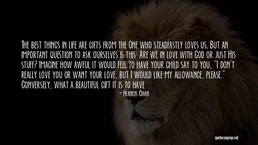 Francis Chan Quotes 1731046