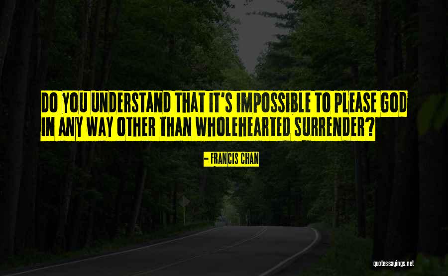Francis Chan Quotes 1801795 Francis Chan Quotes 1801795