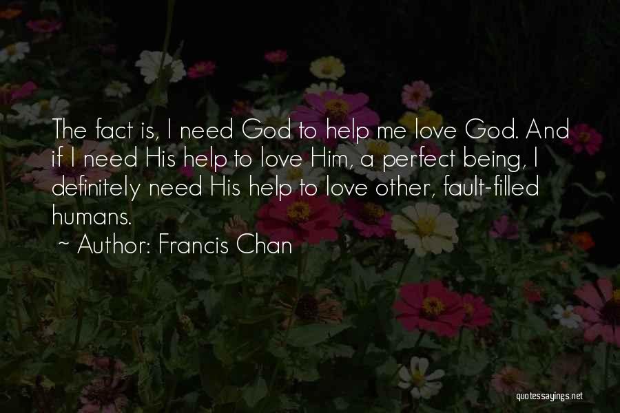 Francis Chan Quotes 260916