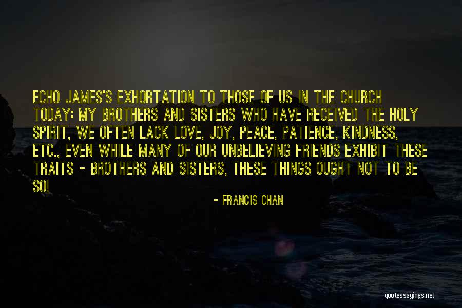 Francis Chan Quotes 529835