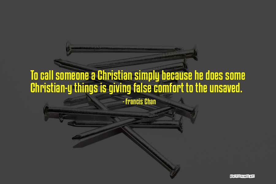 Francis Chan Quotes 582361 Francis Chan Quotes 582361
