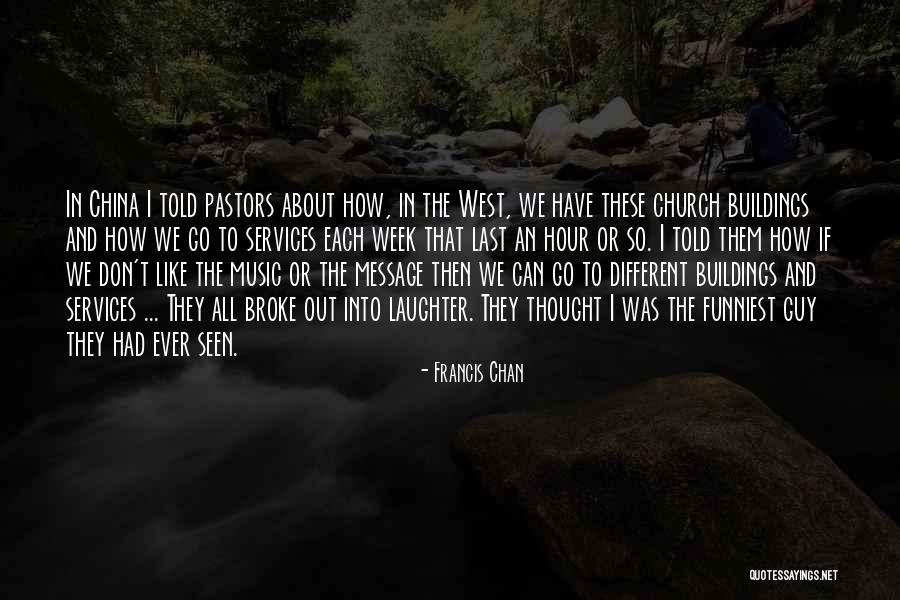 Francis Chan Quotes 625970