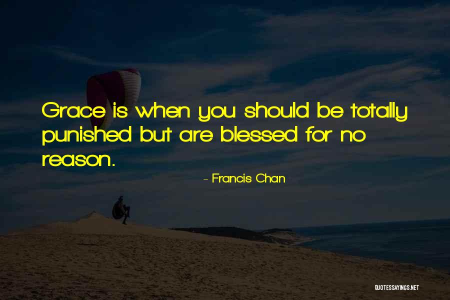 Francis Chan Quotes 723419