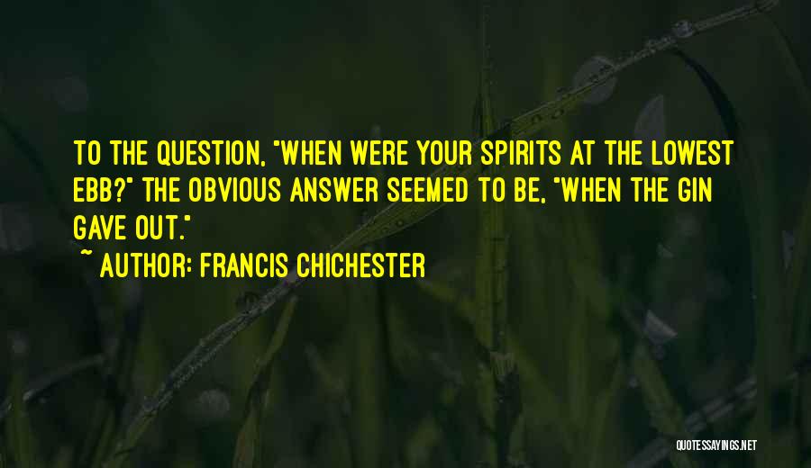 Francis Chichester Quotes 1102484