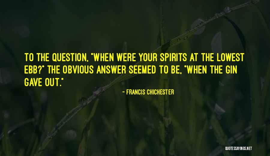 Francis Chichester Quotes 1102484