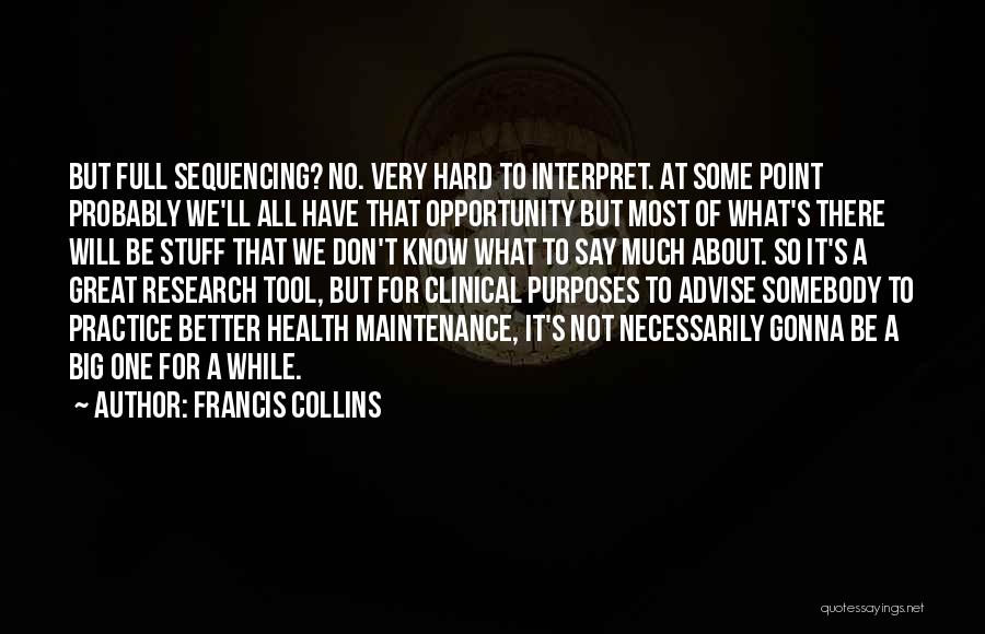 Francis Collins Quotes 1364368