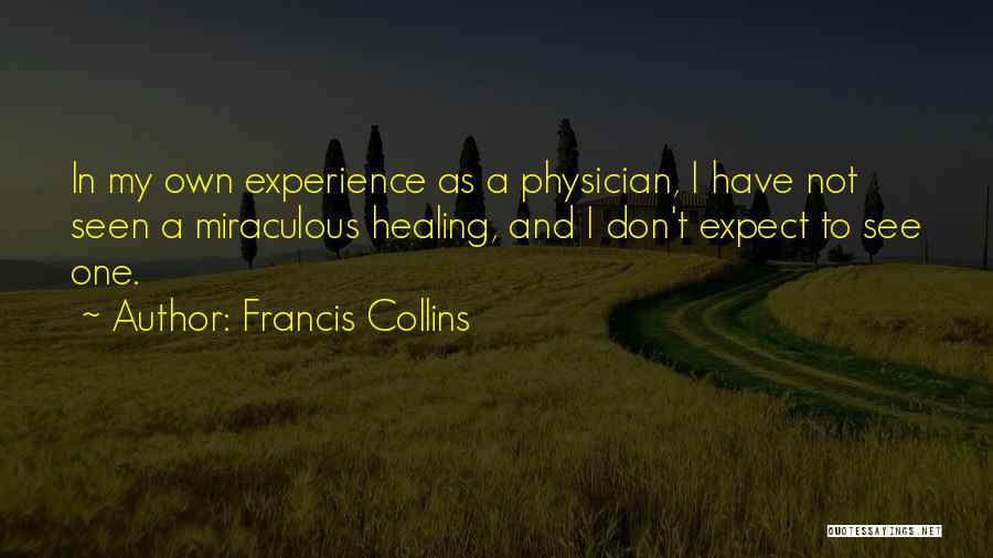 Francis Collins Quotes 2054823