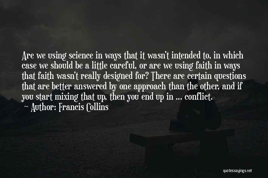 Francis Collins Quotes 431764