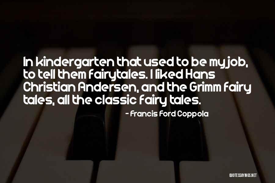 Francis Coppola Quotes By Francis Ford Coppola Francis Coppola Quotes By Francis Ford Coppola