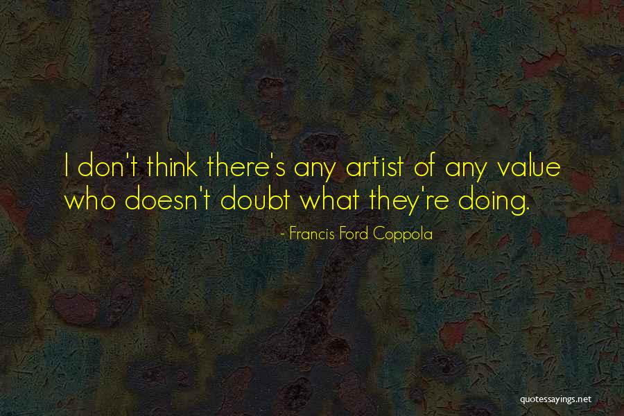 Francis Coppola Quotes By Francis Ford Coppola Francis Coppola Quotes By Francis Ford Coppola