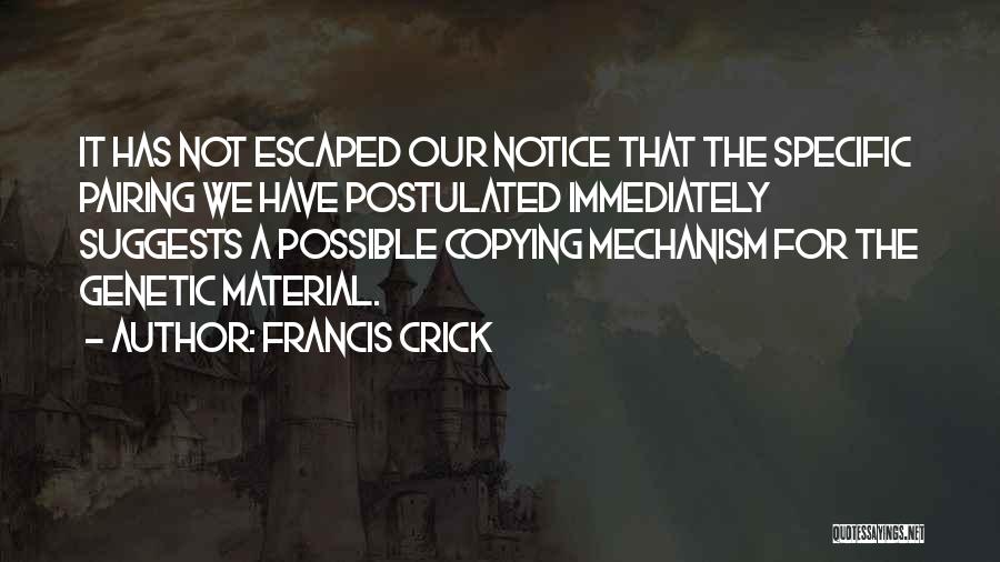 Francis Crick Quotes 1049421