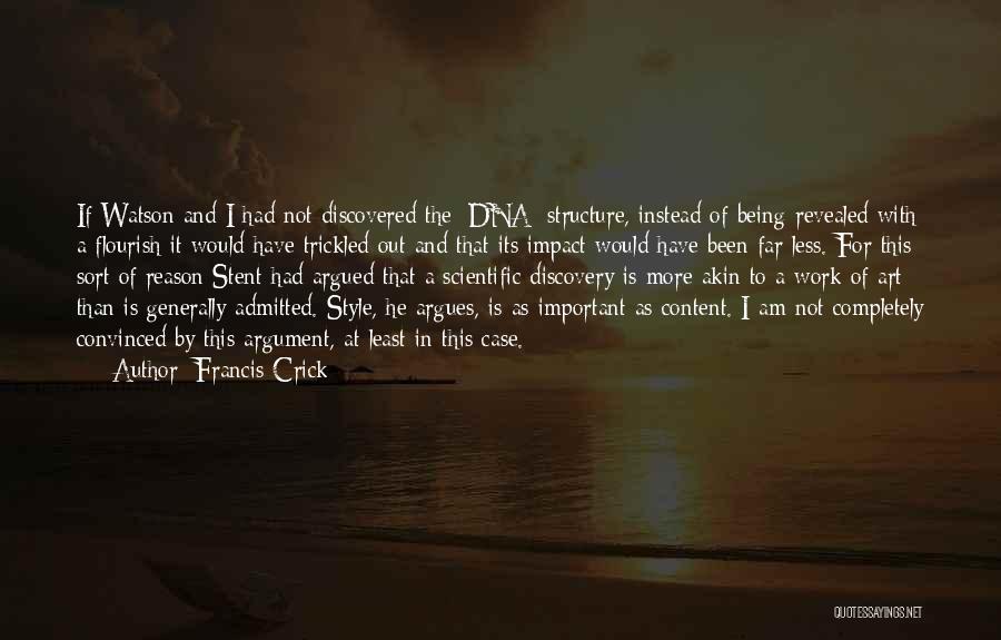 Francis Crick Quotes 1387919