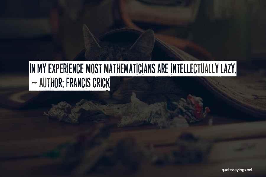 Francis Crick Quotes 1754011