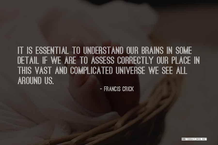 Francis Crick Quotes 2109269