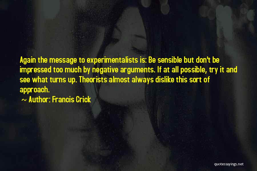 Francis Crick Quotes 226538