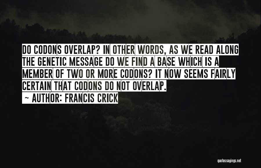 Francis Crick Quotes 280715