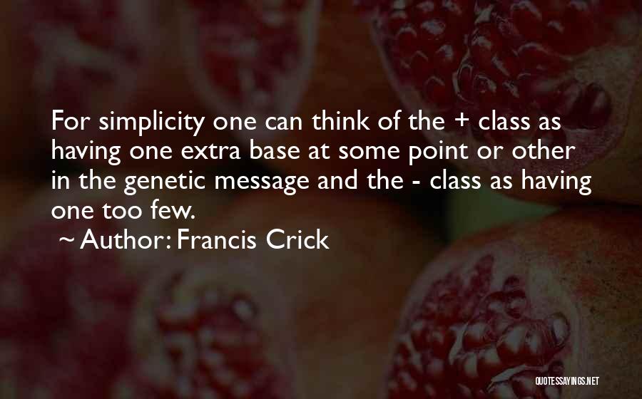 Francis Crick Quotes 442501