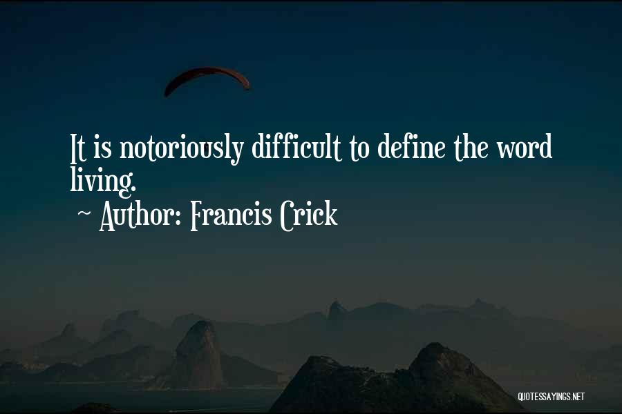 Francis Crick Quotes 554555