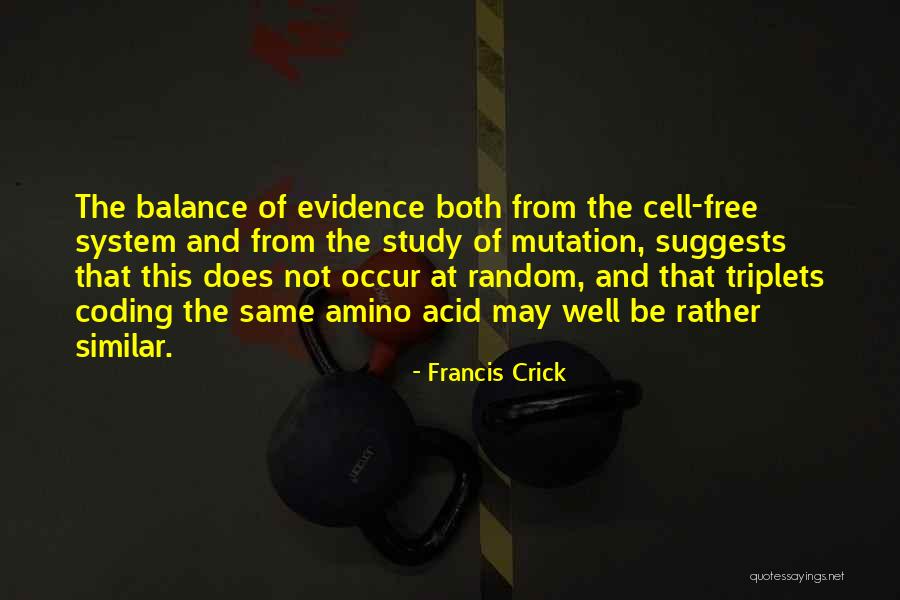 Francis Crick Quotes 606350