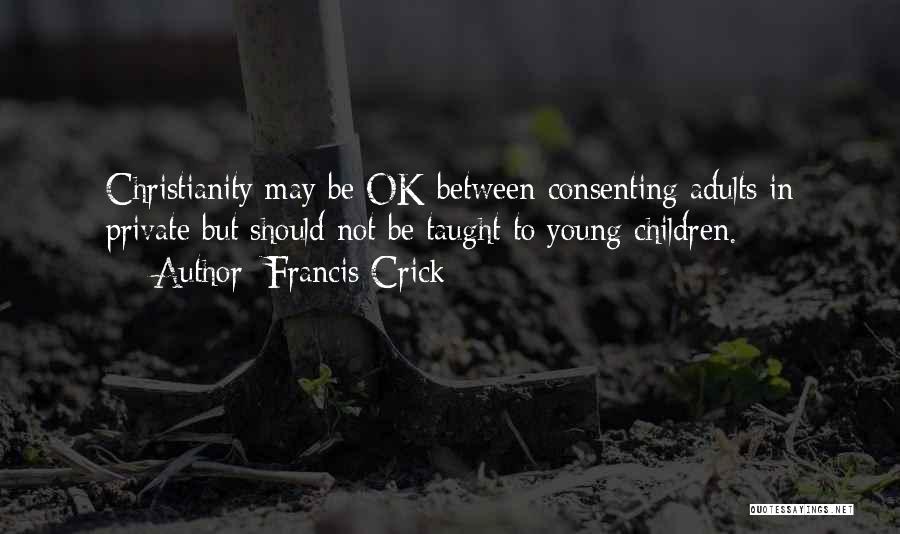 Francis Crick Quotes 835347