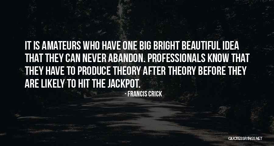 Francis Crick Quotes 976683