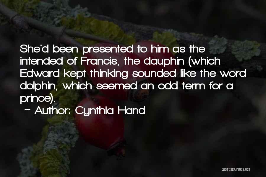 Francis D'assisi Quotes By Cynthia Hand