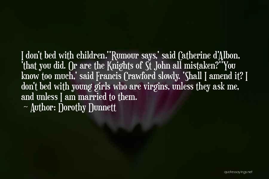 Francis D'assisi Quotes By Dorothy Dunnett