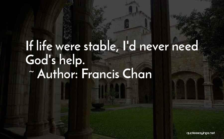 Francis D'assisi Quotes By Francis Chan