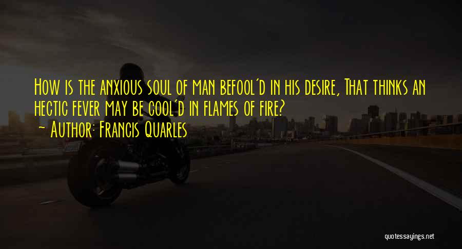 Francis D'assisi Quotes By Francis Quarles