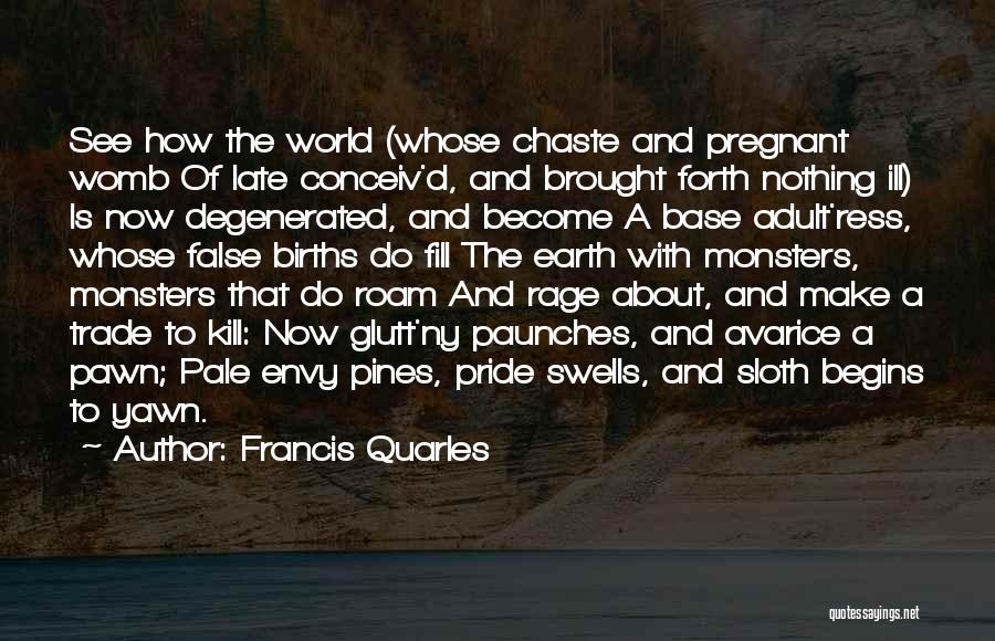 Francis D'assisi Quotes By Francis Quarles