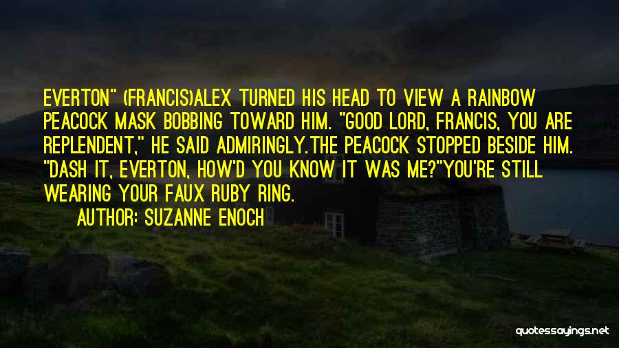 Francis D'assisi Quotes By Suzanne Enoch