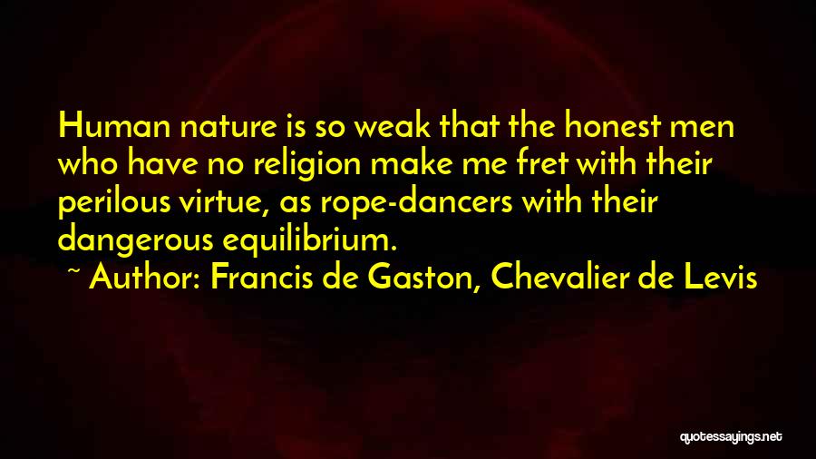 Francis De Gaston, Chevalier De Levis Quotes 732885