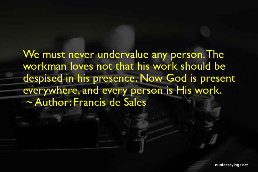 Francis De Sales Quotes 1098918