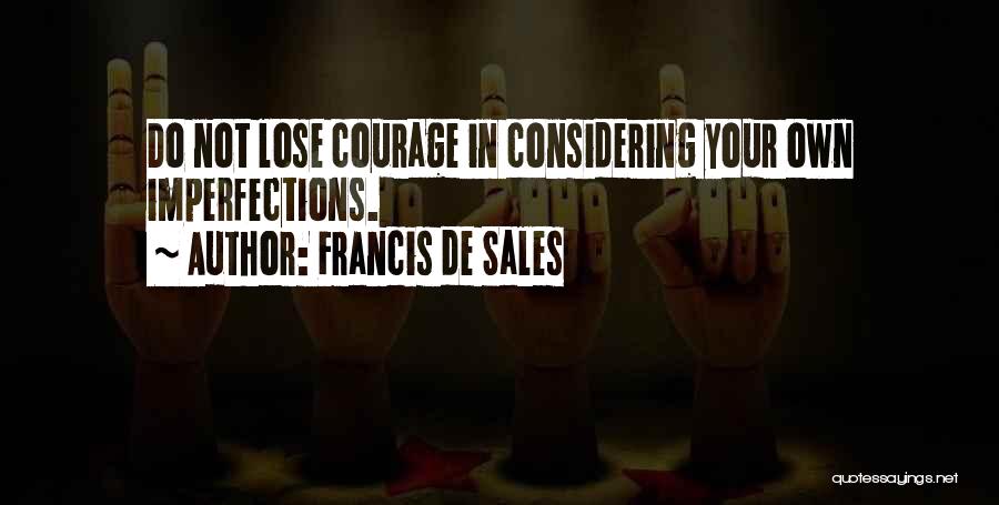 Francis De Sales Quotes 1121985