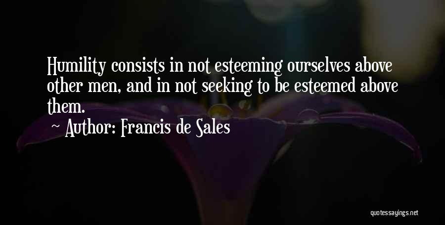 Francis De Sales Quotes 1538271