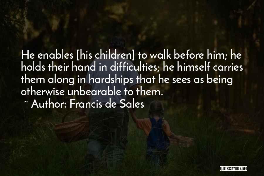 Francis De Sales Quotes 1555647