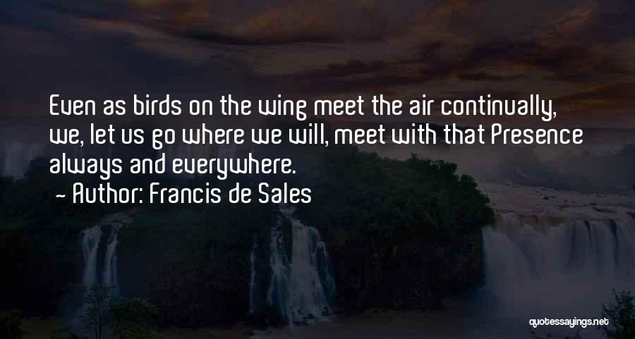 Francis De Sales Quotes 1633233