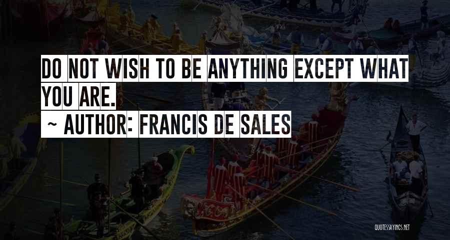 Francis De Sales Quotes 2016817