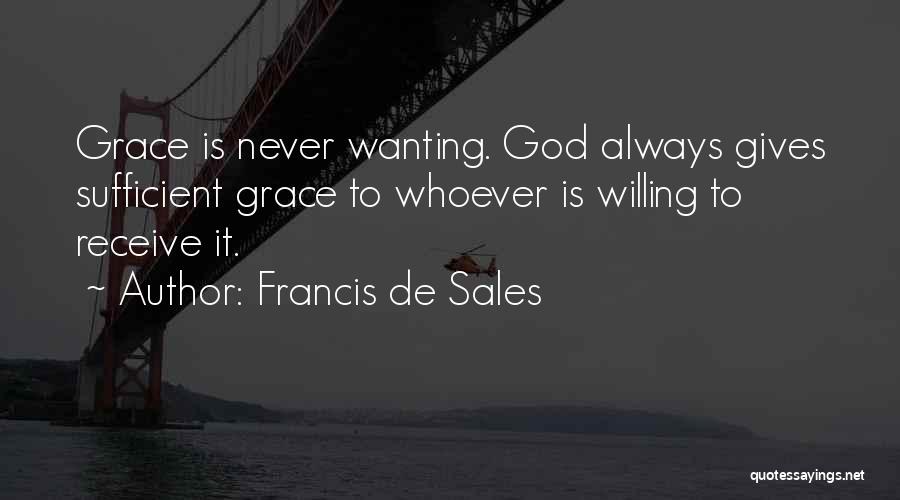 Francis De Sales Quotes 2116085