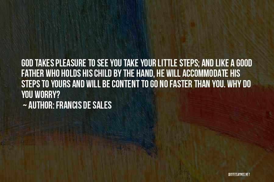 Francis De Sales Quotes 348179