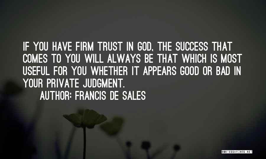 Francis De Sales Quotes 350605