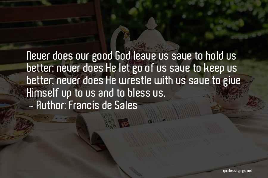 Francis De Sales Quotes 792559