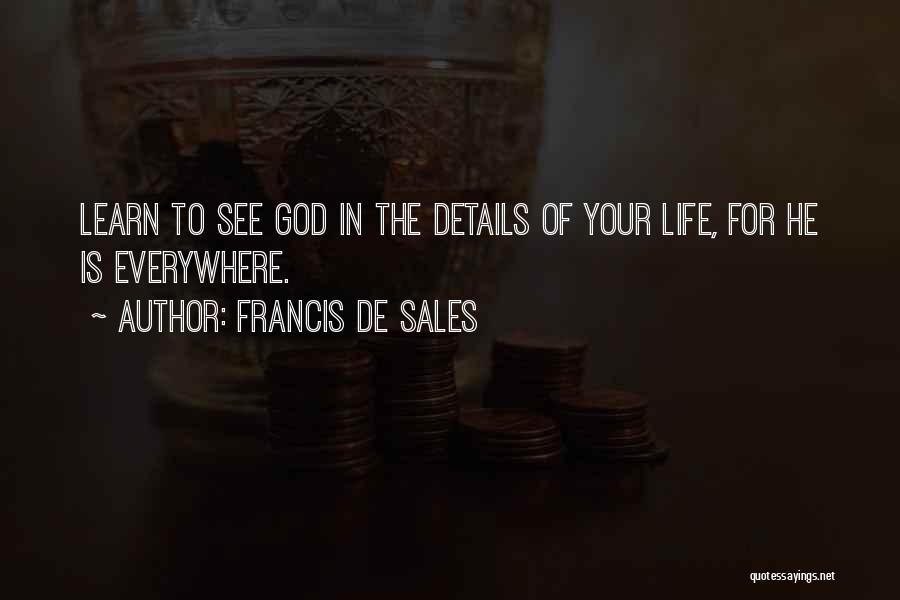 Francis De Sales Quotes 831645